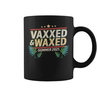 Vaxxed And Waxed Vaxxedandwaxed Vaxed And Waxed Summer 2021 Coffee Mug | Mazezy