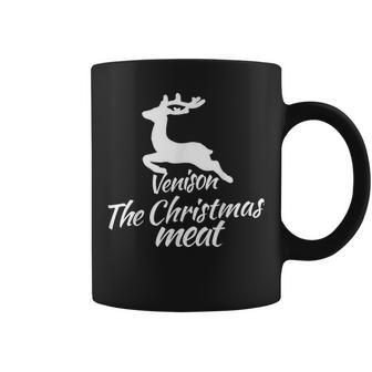 Venison Is The Christmas Meat For Hunters At Xmas Coffee Mug - Monsterry CA