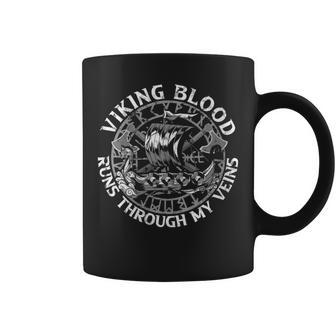 Viking Blood Runs Through My Veins Nordic Culture Coffee Mug - Seseable