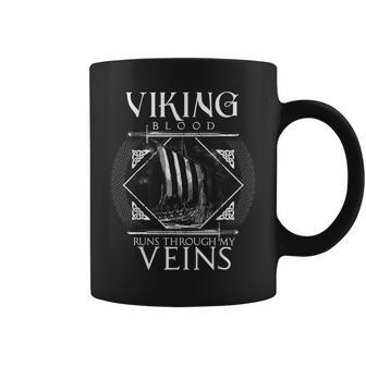 Viking Blood Runs Through My Veins Nordic Norse Mythology Coffee Mug - Seseable