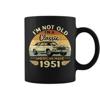 Vintage 1951 Car Birthday Gift Im Not Old Im A Classic 1951 Coffee Mug | Mazezy