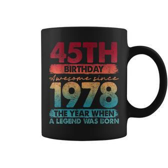 Vintage 1978 45 Year Old Limited Edition 45Th Birthday Coffee Mug - Seseable
