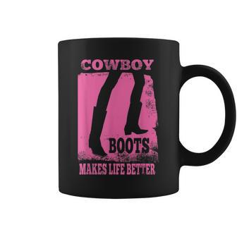 Vintage Cowboy Boots Life Better Pink Cowgirl Coffee Mug | Mazezy