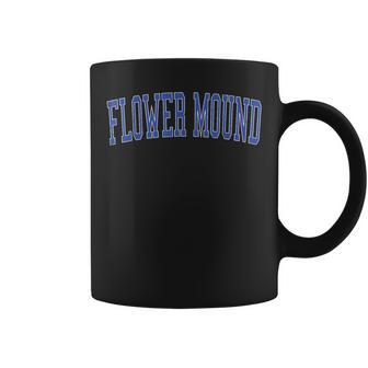 Vintage Flower Mound Tx Distressed Blue Varsity Style Coffee Mug | Mazezy