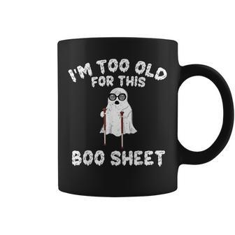Vintage Halloween Boo I'm Too Old For This Boo Sheet Coffee Mug - Thegiftio UK