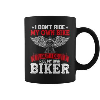 Vintage I Dont Ride My Own Bike But I Do Ride My Own Biker Coffee Mug | Mazezy