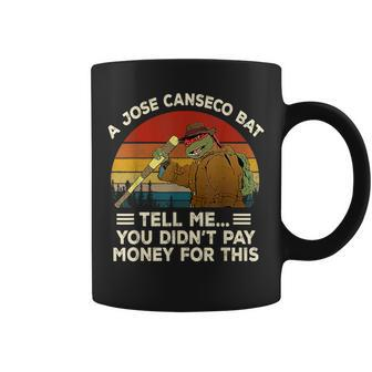 Vintage A Jose Bat Canseco Tell Me You Didn't Pay Money For Coffee Mug | Mazezy
