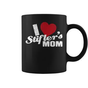 Vintage I Love Stiflers Mom Coffee Mug | Mazezy