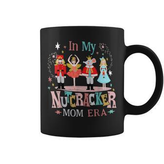 Vintage In My Nutcracker Mom Era Christmas Mom Xmas Coffee Mug - Seseable
