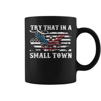 Vintage Retro Try That In My Town American Flag Town Gifts Coffee Mug | Mazezy