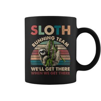 Vintage Sloth Running Team Well Get There Funny Sloth Running Funny Gifts Coffee Mug | Mazezy