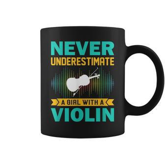 Violin Never Underestimate A Girl With A Violin Coffee Mug - Monsterry AU