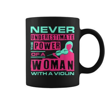 Violin Never Underestimate The Power Of A Woman Violinist Coffee Mug - Monsterry UK