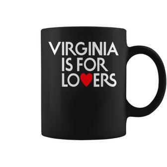 Virginia Is For The Lovers For Men Women Coffee Mug - Seseable