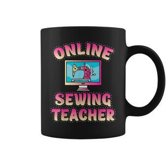 Virtual Learning Online Sewing Teacher Coffee Mug | Mazezy