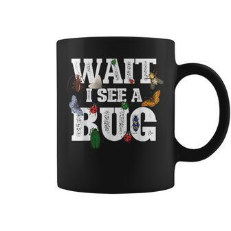 Wait I See A Bug Entomology Insect Collector Entomologist Coffee Mug | Mazezy