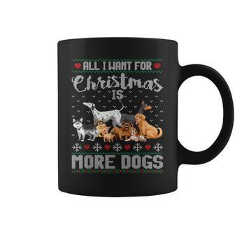 All I Want For Christmas Is More Dogs Ugly Xmas Sweater Coffee Mug | Mazezy