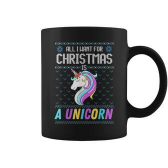 All I Want For Christmas Is A Unicorn Ugly Sweater Xmas Fun Coffee Mug | Mazezy