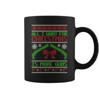 All I Want Is Guns Ugly Christmas Sweater Hunting Shotgun Coffee Mug | Mazezy