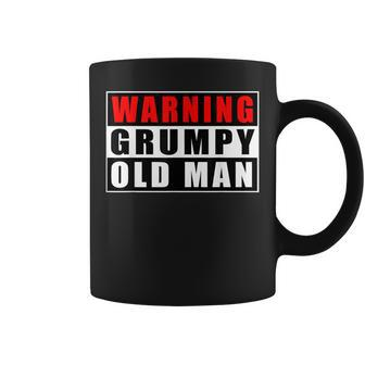 Warning Grumpy Old Man Funny Quotes Fathers Day Grandpa Coffee Mug | Mazezy