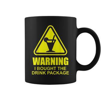 Warning I Bought The Drink Package Funny Cruise Ship Cruise Funny Gifts Coffee Mug | Mazezy