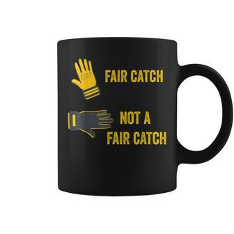 It Wasn't A Fair Catch Coffee Mug | Mazezy