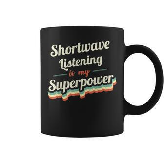 Shortwave Listening Is My Superpower Vintage Coffee Mug | Mazezy