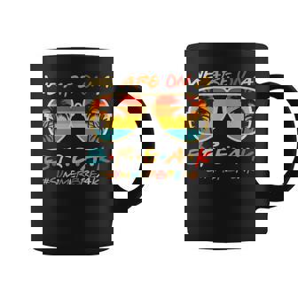 We Are On A Break Teacher Glasses Summer Break Hello Summer Coffee Mug | Mazezy