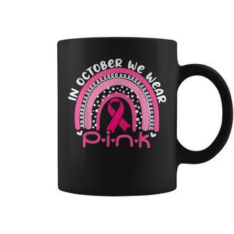We Wear Pink Rainbow Breast Cancer Awareness Girls Coffee Mug - Thegiftio UK