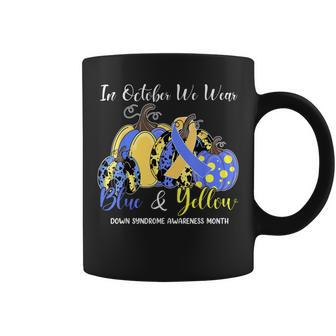 We Wear Yellow And Blue Pumpkins For Down Syndrome Awareness Coffee Mug - Seseable