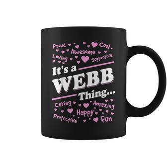 Webb Surname Last Name Family Its A Webb Thing Funny Last Name Designs Funny Gifts Coffee Mug | Mazezy