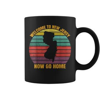 Welcome To New Jersey Now Go Home Coffee Mug | Mazezy