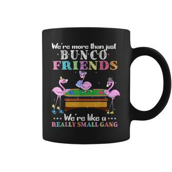 Were More Than Just Bunco Friends Funny Pink Flamingo Gift Coffee Mug - Thegiftio UK