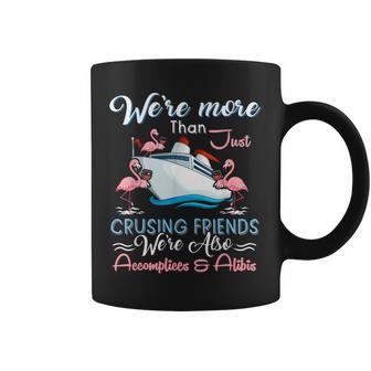 Were More Than Just Crusing Friends Coffee Mug - Thegiftio UK