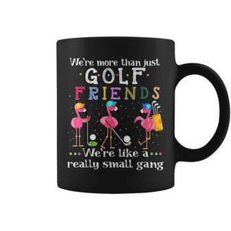Were More Than Just Golf Friends Flamingo Coffee Mug - Thegiftio UK