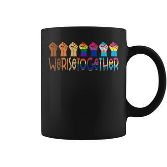 Werisetogether Proud Lgbt Pride Rainbow Black Lives Matter Coffee Mug | Mazezy