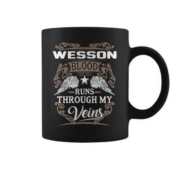 Wesson Name Gift Wesson Blood Runs Through My Veins Coffee Mug | Seseable UK