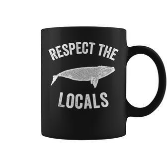 Whale Ocean Animal Rights Respect The Locals Whale Coffee Mug | Mazezy