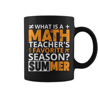 What Is A Math Teachers Favorite Season Funny Math Teacher Coffee Mug - Thegiftio UK