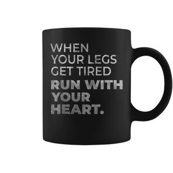 When Your Legs Get Tired Run With Your Heart Gift For Runner Coffee Mug | Mazezy DE