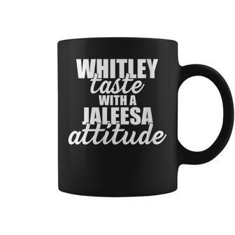 Whitley Taste With A Jaleesa Attitude Quote  Coffee Mug