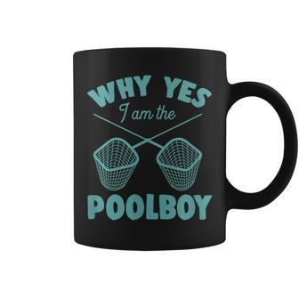 Why Yes I Am The Pool Boy Cute Funny Swimming Accessories Swimming Funny Gifts Coffee Mug | Mazezy