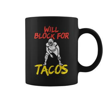 Will Block For Tacos American Football Funny Player Lineman Coffee Mug - Seseable