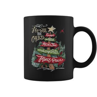 He Will Be Called Wonderful Counselor Mighty God Isaiah 9-6 Coffee Mug - Monsterry