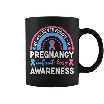 We Will Never Forget You Pregnancy Infant Loss Awareness Coffee Mug - Seseable