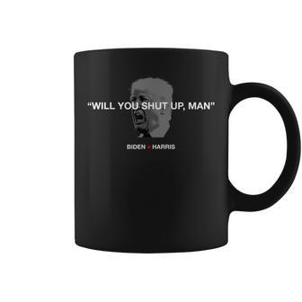 Will You Shut Up Man Joe Biden Debates 2020 Quote Coffee Mug | Mazezy UK