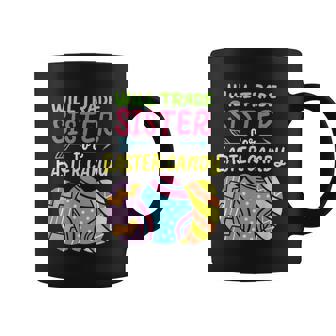 Will Trade Sister For Easter Candy Bunny Eggs Family Costume Coffee Mug | Mazezy