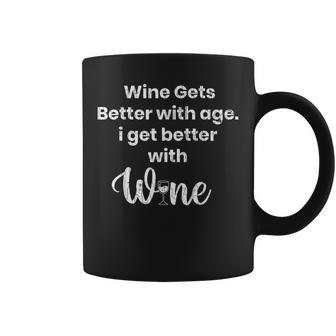 Wine Gets Better With Age Funny Drinker Graphic Coffee Mug - Thegiftio UK