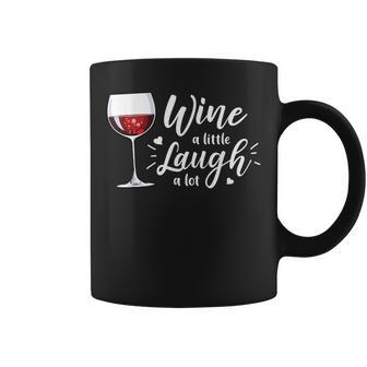 Wine A Little Laugh A Lot Wine Drinking Coffee Mug - Seseable