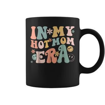 Women In My Hot Mom Era Lover Groovy Retro Mom Mothers Day Coffee Mug | Mazezy